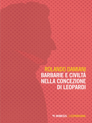 cover image of Barbarie e civiltà nella concezione di Leopardi